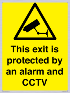 This exit is protected by an alarm and CCTV